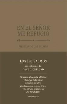 En El Señor Me Refugio/ Meditando Los Salmos
