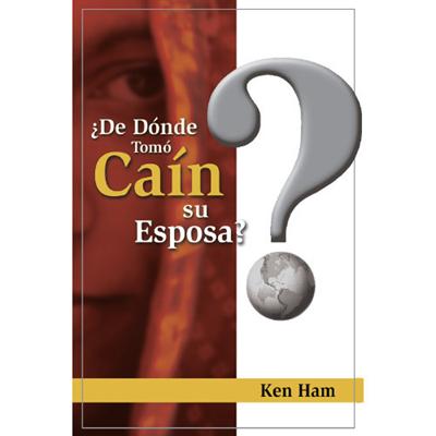 ¿De donde tomo Caín su esposa? (Rústica) [Folleto]