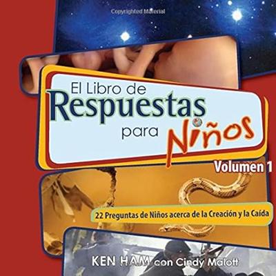 Respuestas Para Niños Vol. 1: La Creación y la Caída