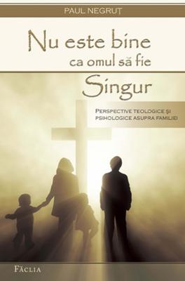 Nu este bine ca omul să fie singur