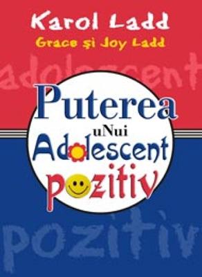 Puterea unui adolescent pozitiv
