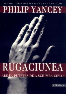 Rugăciunea -  Are ea puterea de a schimba ceva?