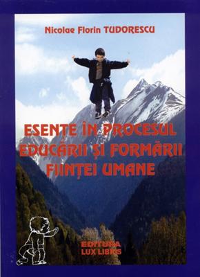 Esenţe în procesul educaţiei şi formării fiinţei umane