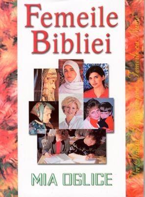Femeile Bibliei - Un studiu biblic despre femeile cu nume