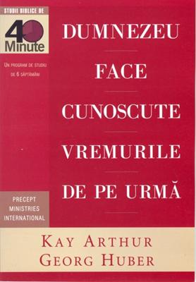 Dumnezeu face cunoscute vremurile de pe urma