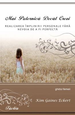 Mai puternică decât crezi