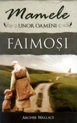 Mamele unor oameni faimoşi