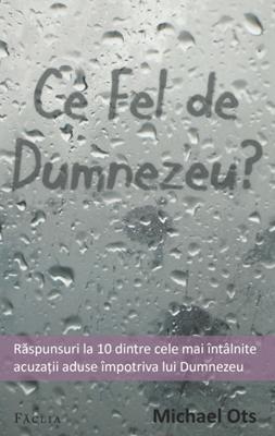 Ce fel de Dumnezeu?