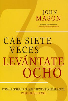 Cae siete veces, levántate ocho