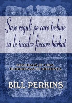 Şase reguli pe care trebuie să le încalce fiecare bărbat