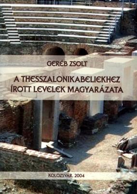 A Thesszalonikabeliekhez irott levelek magyarazata