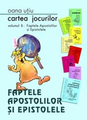 Cartea Jocurilor vol. 8, Faptele Apostolilor şi Epistolele