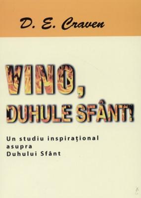 Vino, Duhule Sfânt