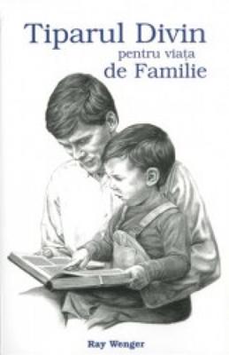 Tiparul divin pentru căsnicie şi familie