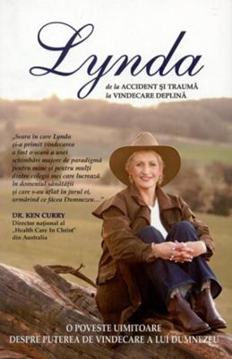 Lynda - De la accident şi traumă la vindecare deplină