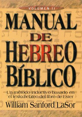 Manual de hebreo bíblico - Volumen II