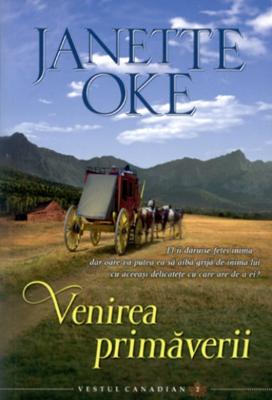 Venirea primăverii - Vestul canadian vol.2