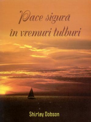 Pace sigura in vremuri tulburi