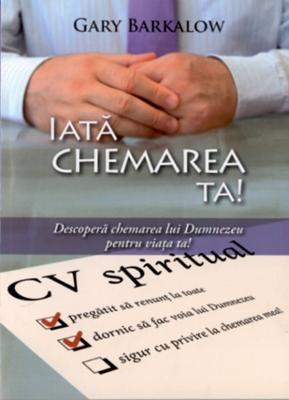 Iată chemarea ta!