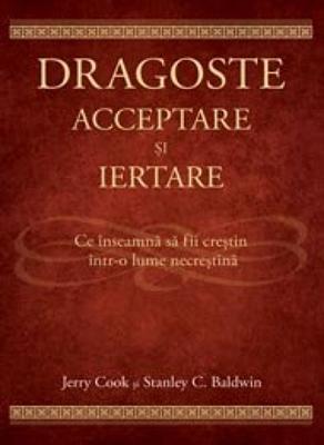 Dragoste, acceptare şi iertare