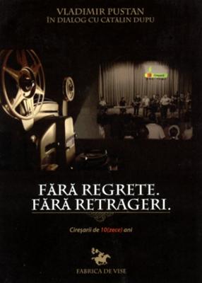 Fără regrete. Fără retrageri