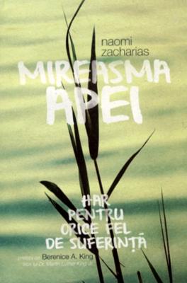 Mireasma apei: har pentru orice fel de suferinţă