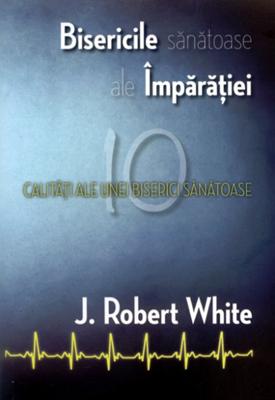 Bisericile Sănătoase ale Împărăţiei