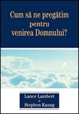 Cum să ne pregătim pentru venirea Domnului?