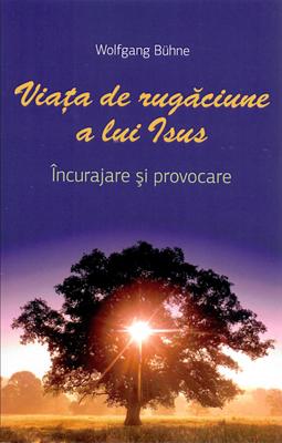 Viaţa de rugăciune a lui Isus