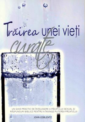 Trăirea unei vieţi curate