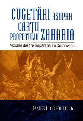 Cugetări asupra cărţii profetului Zaharia