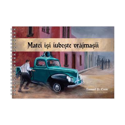Matei îsi iubește vrăjmașii – planșe + text