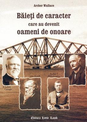 Băieţi de caracter care au devenit oameni de onoare