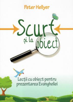 Scurt si la obiect