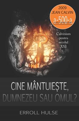 Cine mântuieşte, Dumnezeu sau omul?