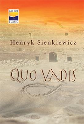 Quo Vadis: o povestire din vremea lui Nero