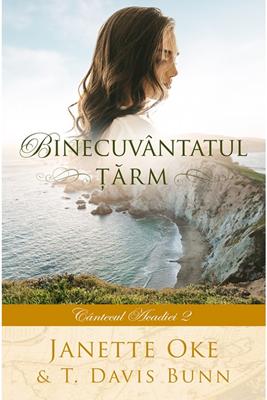 Binecuvântatul ţărm. Seria Cântecul Acadiei vol.2
