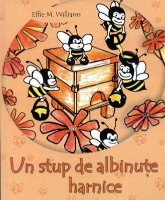 Un stup de albinuţe harnice