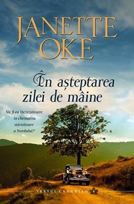 În aşteptarea zilei de mâine - Vestul canadian vol.6