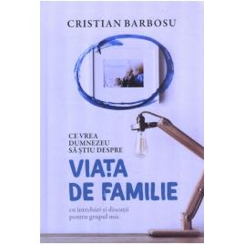 Ce vrea Dumnezeu sa stiu despre viata de familie