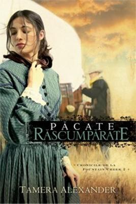 Păcate răscumpărate - Cronicile de la Fountain Creek 2 -