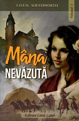 Mâna nevăzută, vol 1
