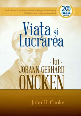Viaţa şi lucrarea lui Johann Gerhard Oncken