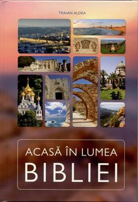 Acasă în lumea Bibliei