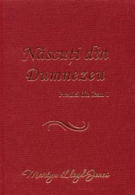 Născuţi din Dumnezeu  Predici din Ioan 1
