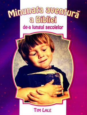 Minunata aventură a Bibliei de-a lungul secolelor