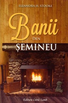 Banii din şemineu