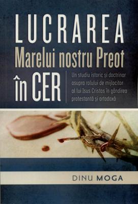Lucrarea Marelui nostru Preot în Cer