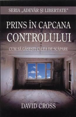 Prins în capcana controlului