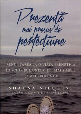 Prezenţă mai presus de perfecţiune